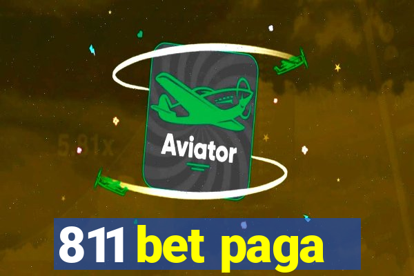 811 bet paga